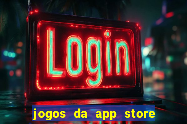 jogos da app store que ganha dinheiro de verdade